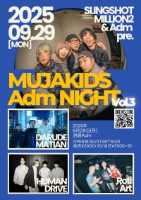 Slingshot Million2 × 池袋Admの"MUJAKIDS Adm NIGHT vol.3"に出演決定！